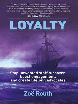 cover image of Loyalty--Stop Unwanted Staff Turnover, Boost Engagement, and Create Lifelong Advocates